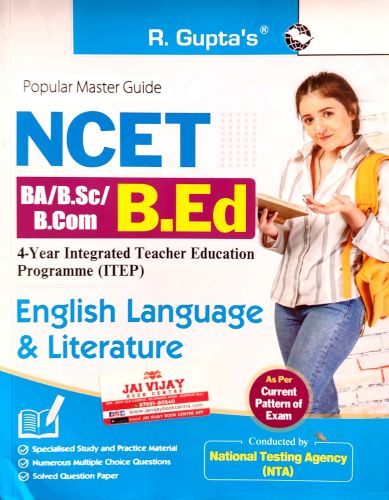 R Gupta's NCET BA / BSC / BCOM B. ED ENGLISH LANGUAGE & LITERATURE